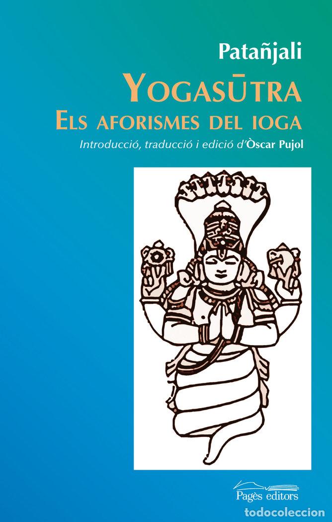 Livres: YOGASUTRA ELS AFORISMES DEL IOGA - PATA&Ntilde;JALI