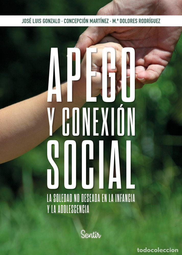 Livres: APEGO Y CONEXION SOCIAL - JOSE LUIS GONZALO