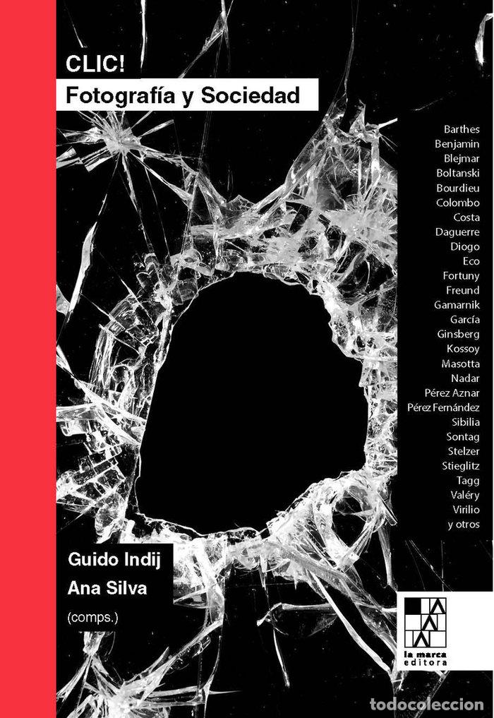 Libros: CLIC FOTOGRAFIA Y SOCIEDAD - AA.VV.