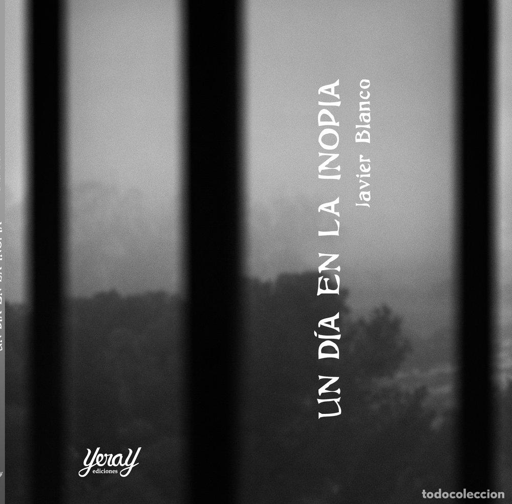 Libros: UN DIA EN LA INOPIA - BLANCO, JAVIER