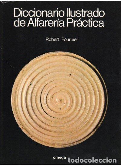 Libros: DIC.ILUSTRADO ALFARERIA PRACTICA - FOURNIER