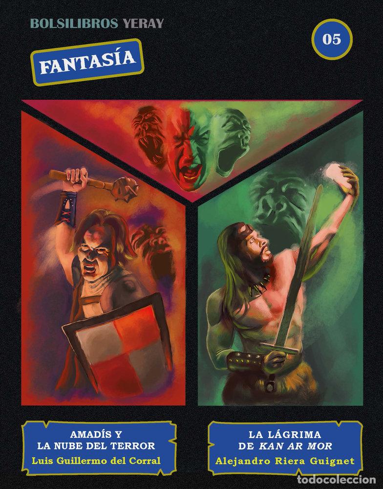 Libros: LA AMADIS Y LA NUBE DEL TERROR LA LAGRIMA DE KAN AR MOR - GUILLERMO DEL CORRAL, LUIS