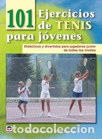 Libros: 101 EJERCICIOS DE TENIS PARA JOVENES - ANTOUN, ROB