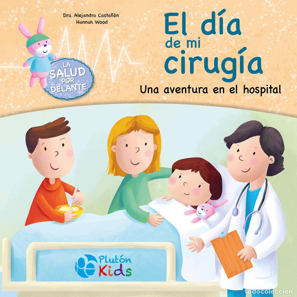 Libros: EL DIA DE MI CIRUGIA - CASTA&Ntilde;ON, ALEJANDRA