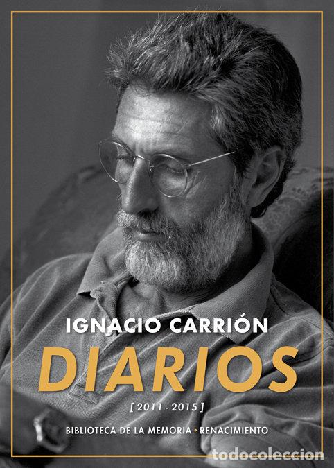 Libros: DIARIOS 2011 2015 - CARRION, IGNACIO