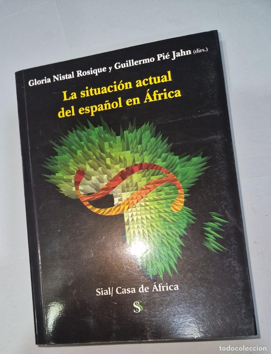 Libros: La Situacion Actual del Espanol En Africa, de GLORIA NISTAL
