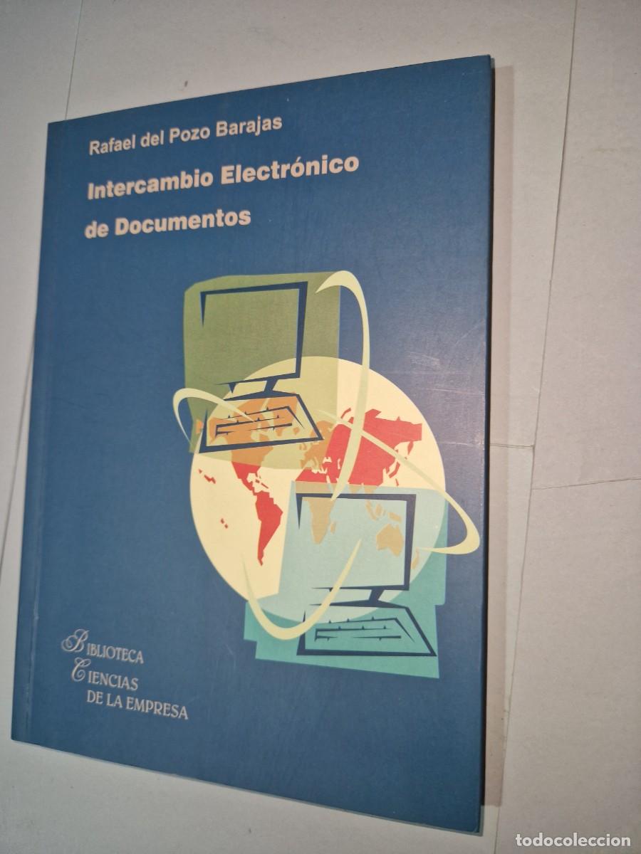 Libros: INTERCAMBIO ELECTRONICO DE DOCUMENTOS, de RAFAEL DEL POZO