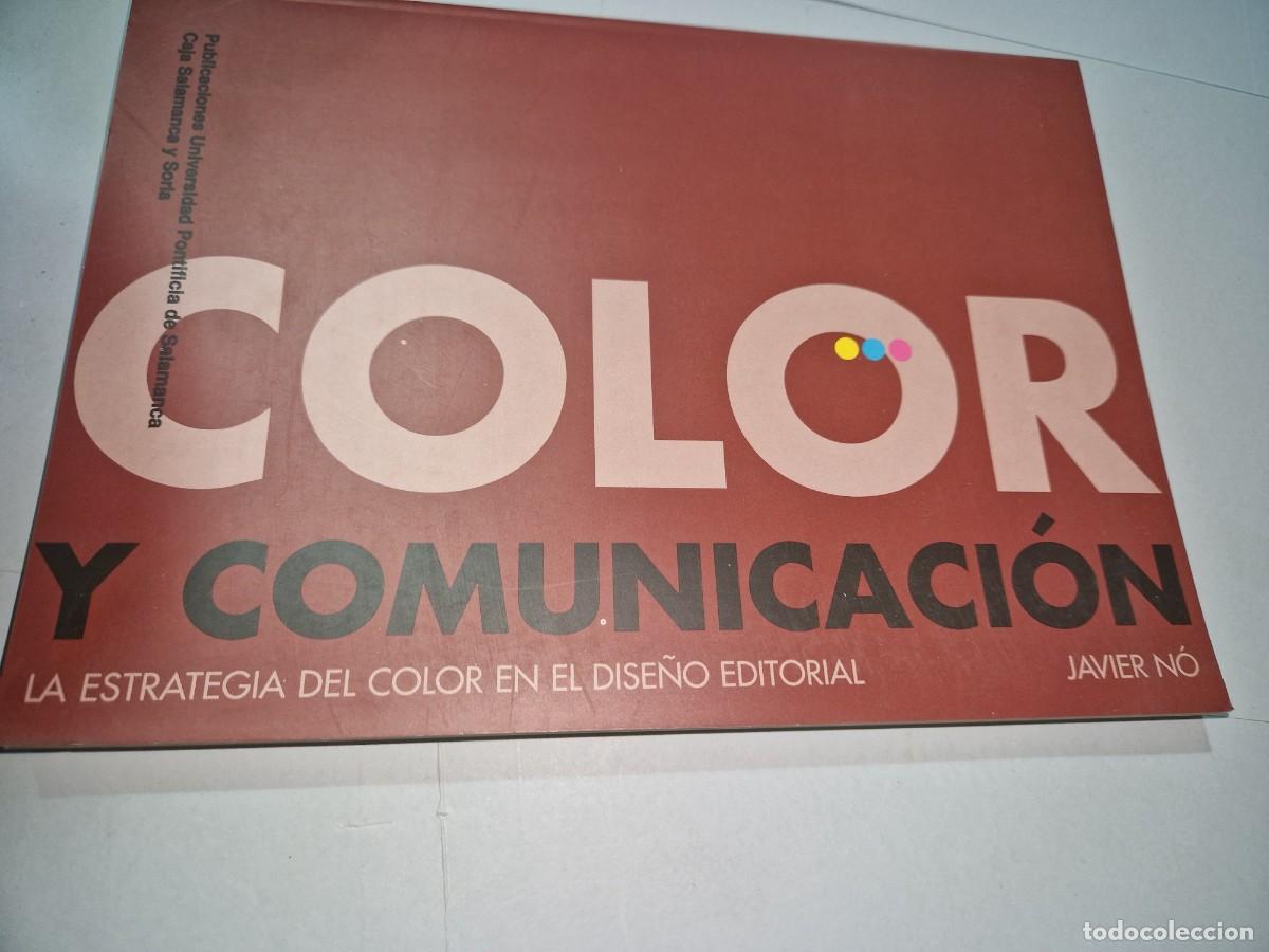 Libros: Color y comunicaci&oacute;n La estrategia del color en el dise&ntilde;o editorial N&oacute;, Javier