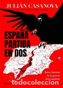 books: Espana partida en dos - Casanova, Julian