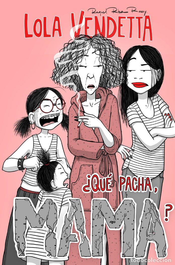 Libri: LOLA VENDETTA QUE PACHA MAMA - RIBA ROSSY, RAQUEL