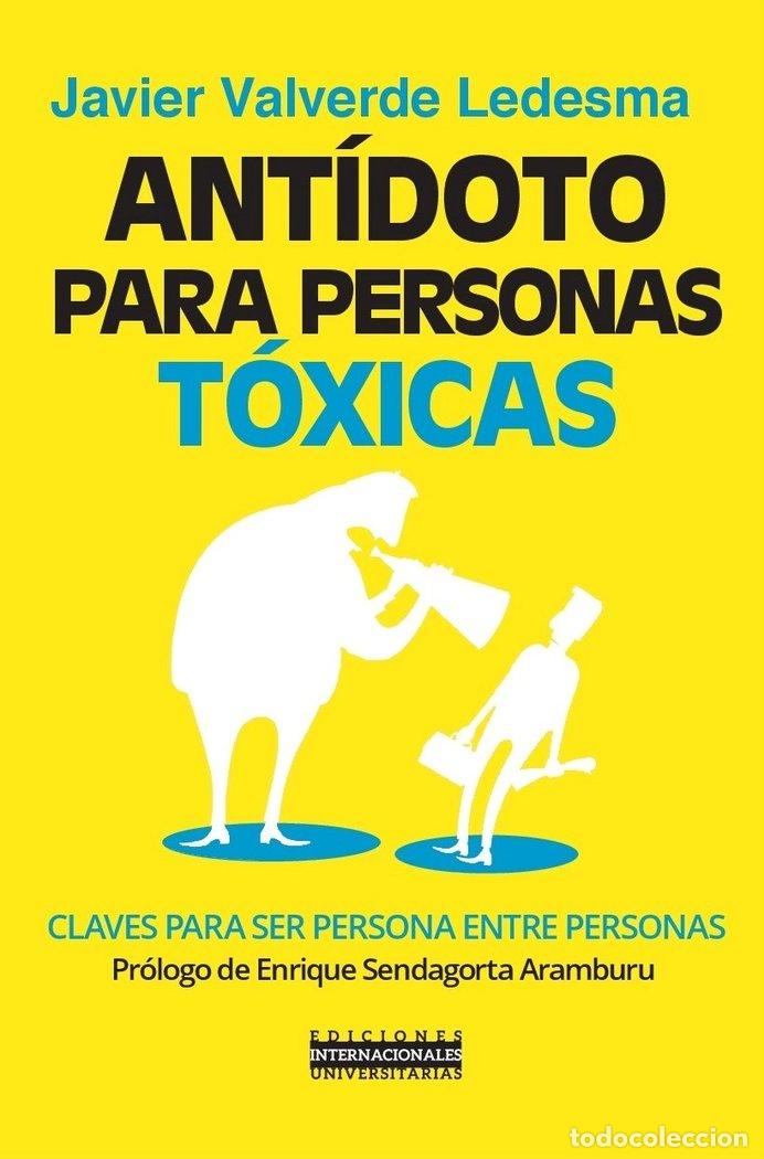 B&uuml;cher: ANTIDOTO PARA PERSONAS TOXICAS - VALVERDE, JAVIER