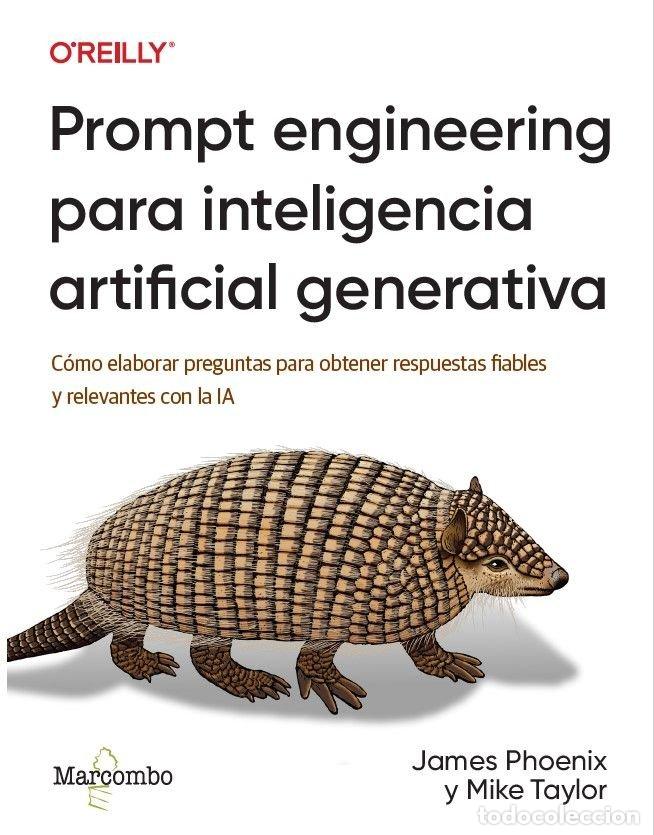 Livros: PROMPT ENGINEERING PARA INTELIGENCIA ARTIFICIAL GENERATIVA - JAMES PHOENIX MIKE TAYLOR