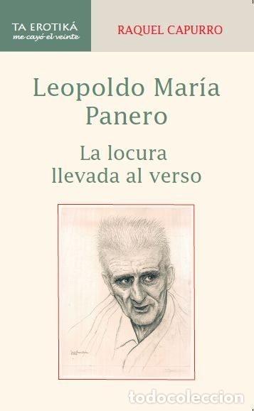 books: LEOPOLDO MARIA PANERO. LA LOCURA LLEVADA EL VERSO - RAQUEL CAPURRO