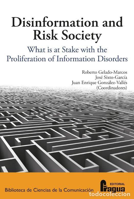 books: DISINFORMATION AND RISK SOCIETY WHAT IS AT STAKE WITH THE P - GELADO MARCOS, ROBERTO
