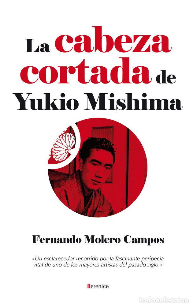 books: CABEZA CORTADA DE MISHIMA,LA - MOLERO CAMPOS, FERNANDO