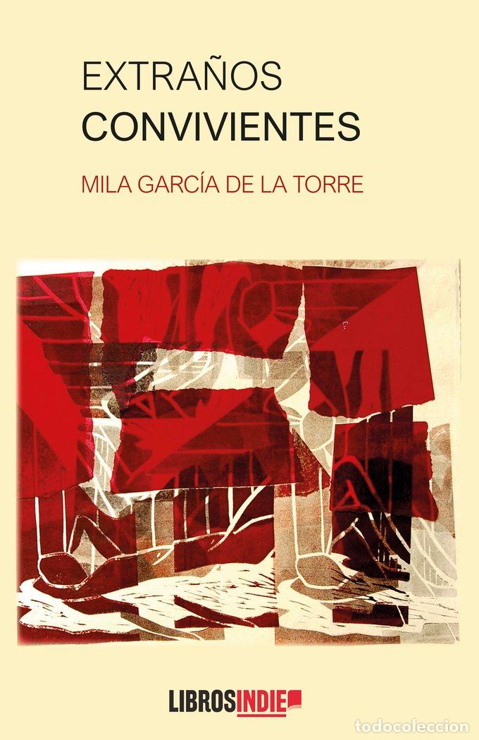 Libros: EXTRA&Ntilde;OS CONVIVIENTES - GARCIA DE LA TORRE, MILA