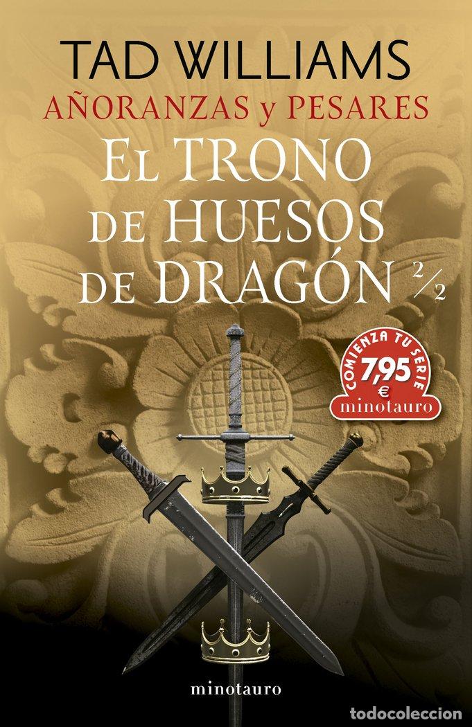 Libros: CTS A&Ntilde;ORANZAS Y PESARES 1 EL TRONO DE HUESOS DE DRAGON 2 - WILLIAMS, TAD