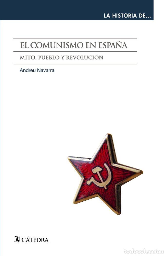 B&uuml;cher: EL COMUNISMO EN ESPA&Ntilde;A - NAVARRA, ANDREU