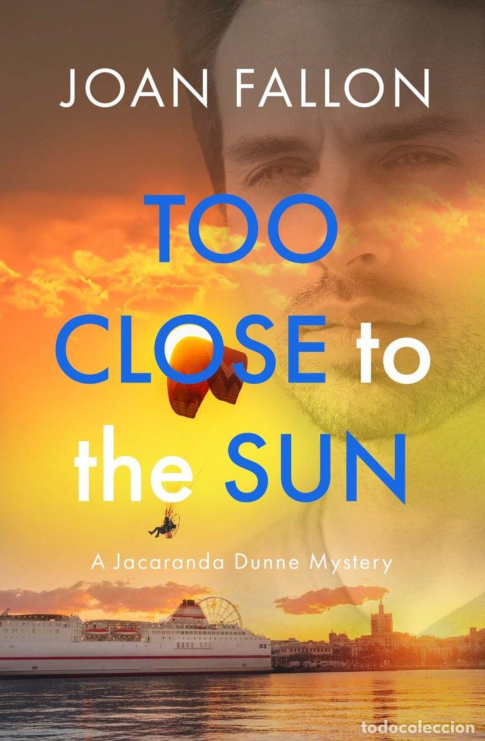 Libri: TOO CLOSE TO THE SUN - FALLON, JOAN