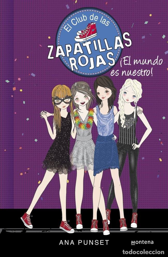 Livros: CLUB DE LAS ZAPATILLAS ROJAS 6 EL MUNDO ES NUESTRO - PUNSET, ANA