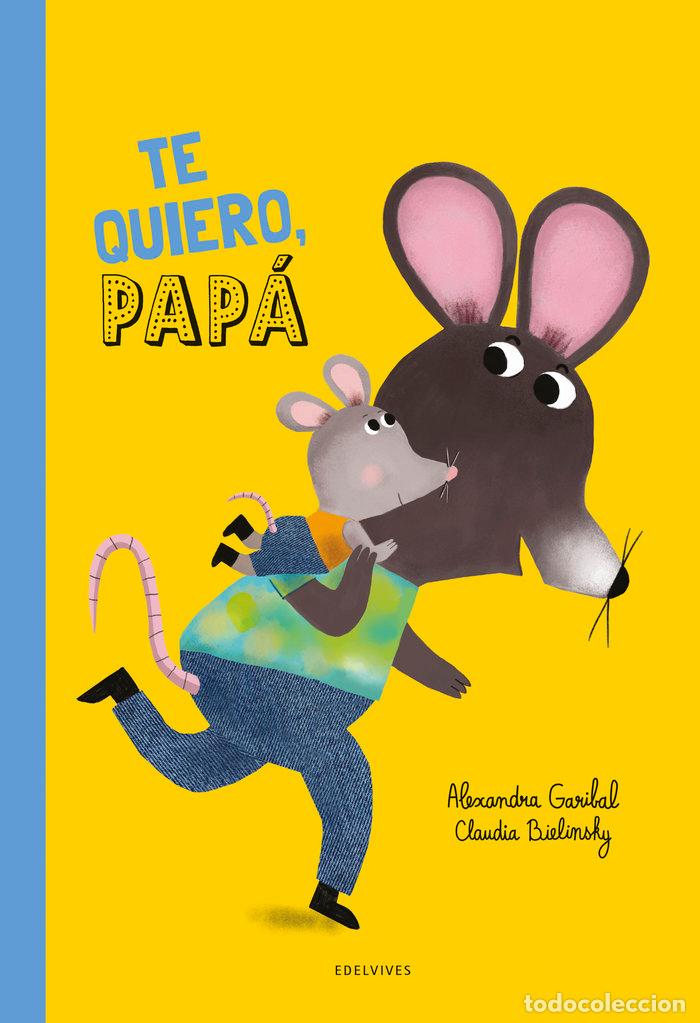 Livres: TE QUIERO PAPA - GARIBAL, ALEXANDRA