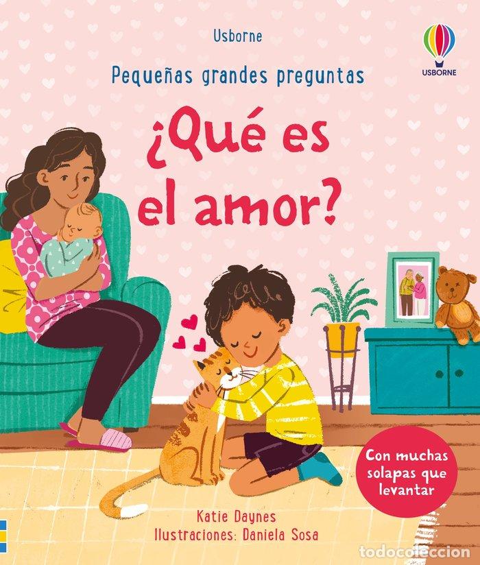 Livres: QUE ES EL AMOR PEQUE&Ntilde;AS GRANDES PREGUNTAS - DAYNES, KATIE