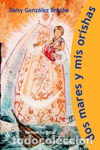 Livros: DOS MARES Y MIS ORISHAS - GONZALEZ BROCHE, DAISY