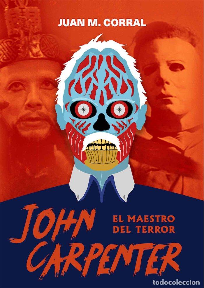 Livros: JOHN CARPENTER EL MAESTRO DEL TERROR - CORRAL, JUAN MANUEL