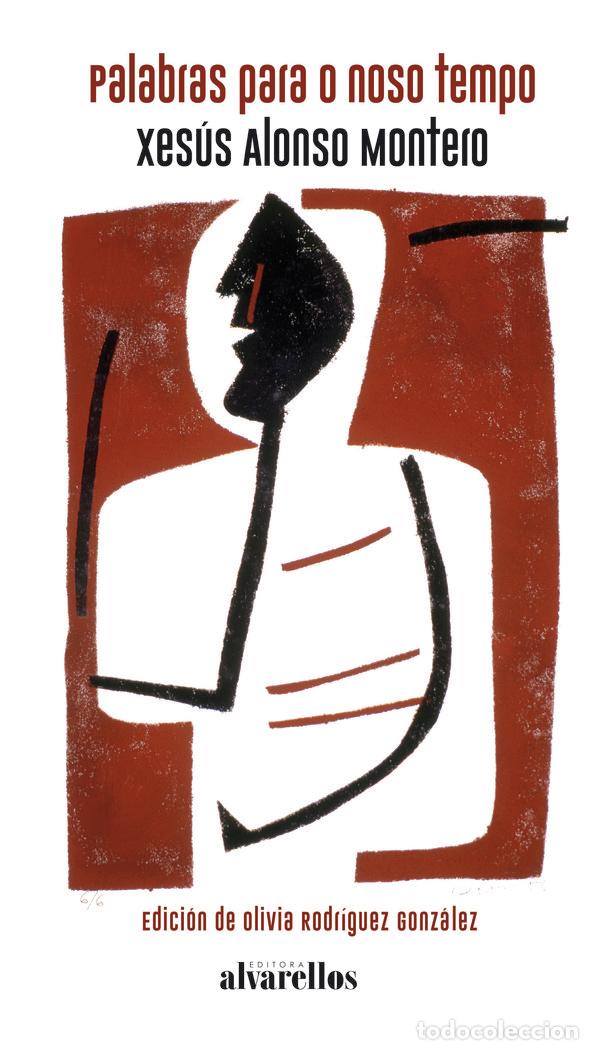Livros: PALABRAS PARA O NOSO TEMPO - ALONSO MONTERO, XESUS