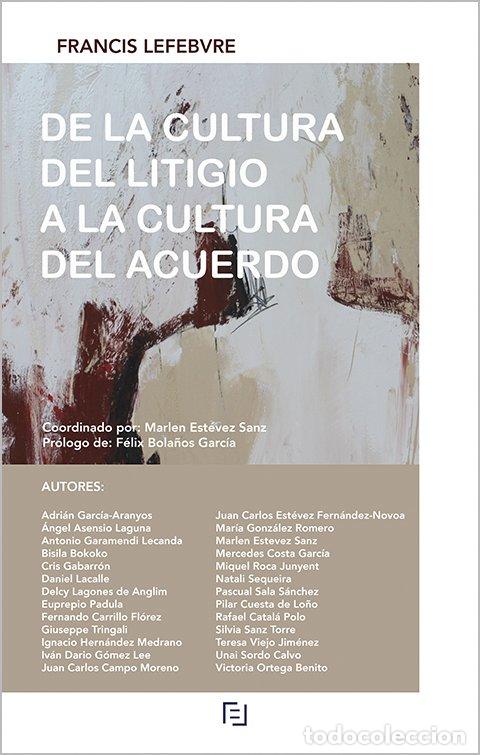 Livros: DE LA CULTURA DEL LITIGIO A LA CULTURA DEL ACUERDO - AA.VV