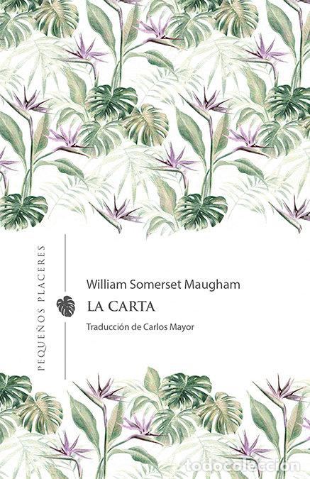 Libri: LA CARTA - MAUGHAM, WILLIAM SOMERSET