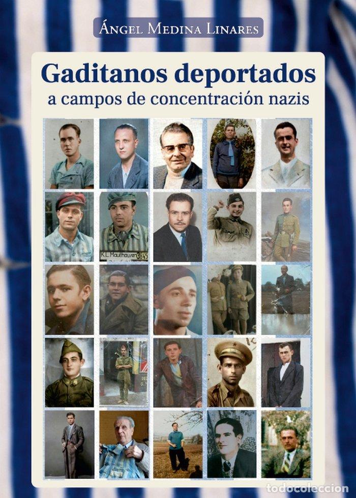 Libros: GADITANOS DEPORTADOS A CAMPOS DE CONCENTRACION NAZIS - MEDINA LINARES, &Aacute;NGEL