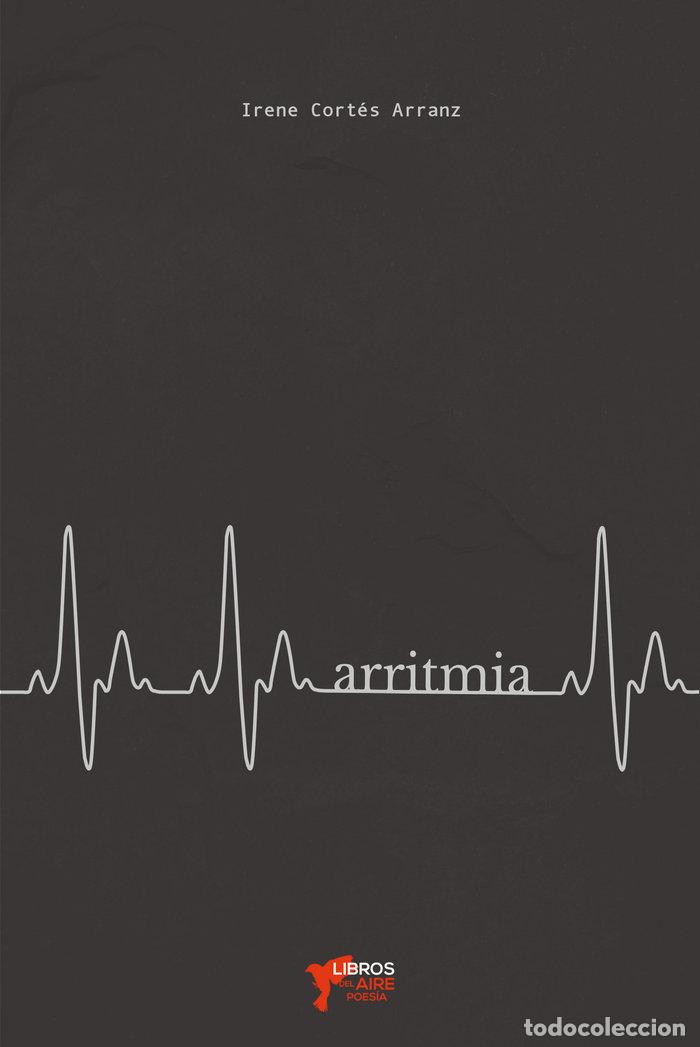 Libros: ARRITMIA - CORTES ARRANZ, IRENE