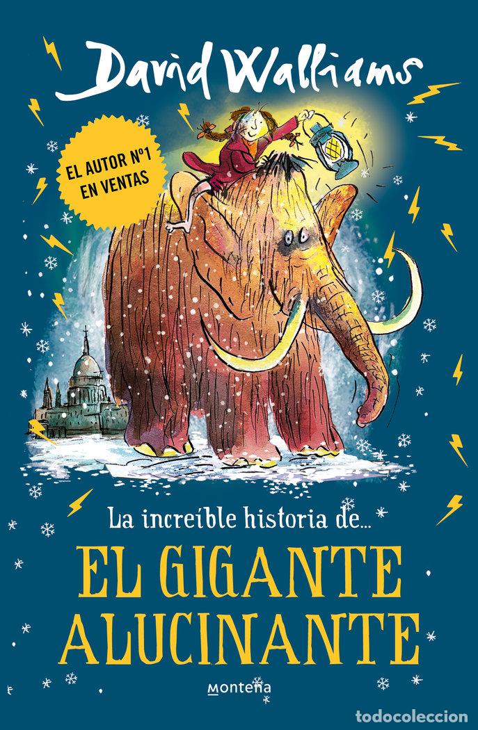 Libri: INCREIBLE HISTORIA DE... EL GIGANTE ALUCINANTE,LA - WALLIAMS, DAVID