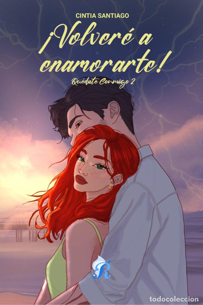 Libros: &iexcl;VOLVERE A ENAMORARTE! - SANTIAGO, CINTIA