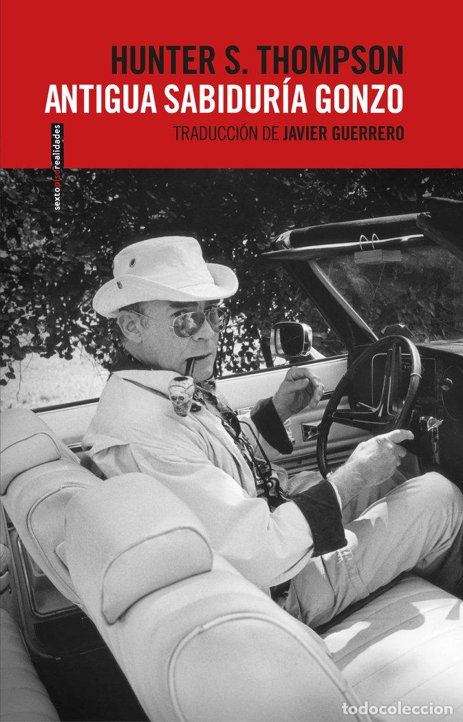 Libros: ANTIGUA SABIDURIA GONZO - THOMPSON, HUNTER S.