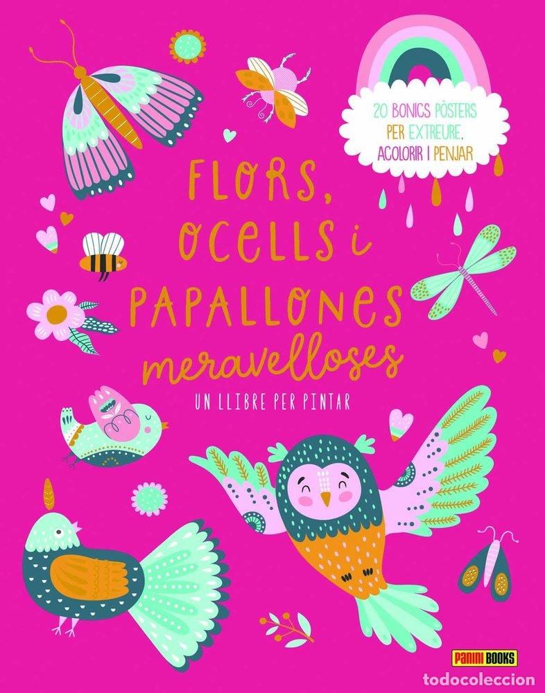 Libri: FLORS OCELLS I PAPALLONES MERAVELLOSES - .