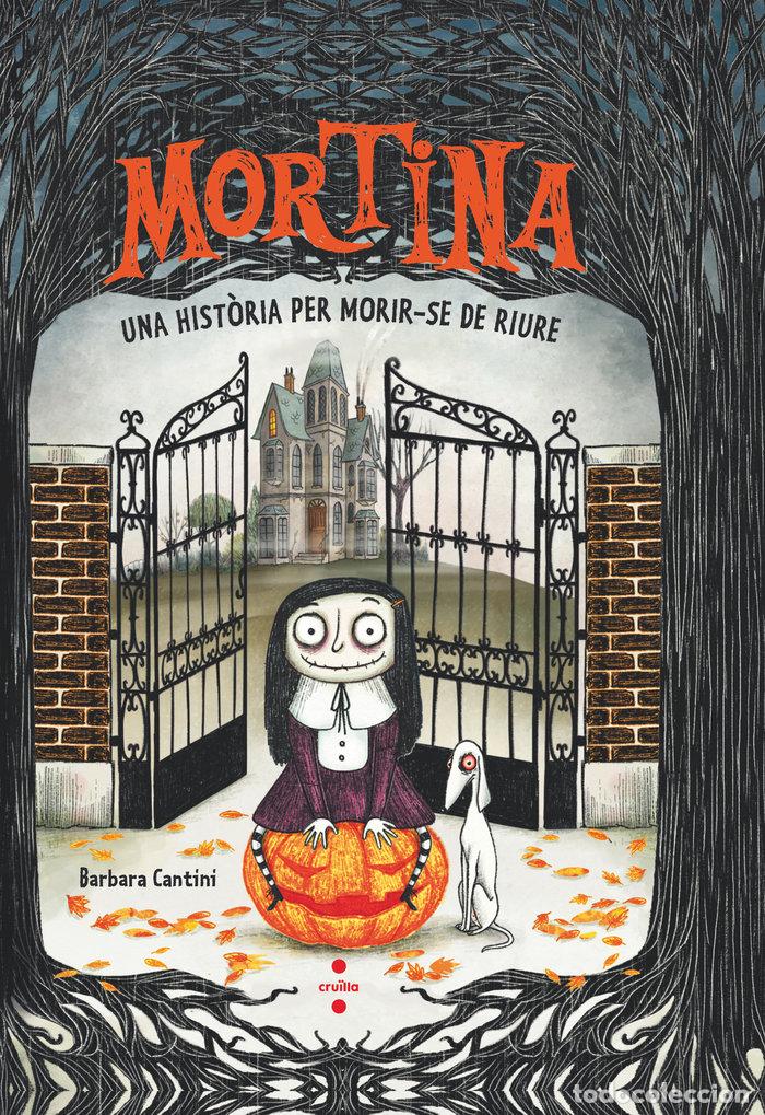 Libri: MORTINA 1 UNA HISTORIA PER MORIR SE DE RIURE - CANTINI, BARBARA