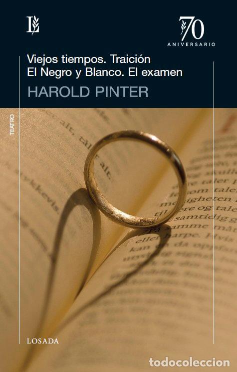 Libros: VIEJOS TIEMPOS TRAICION EL NEGRO Y BLANCO - PINTER, HAROLD