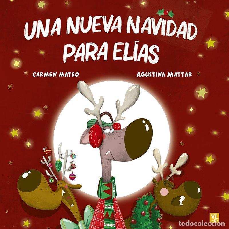 Libri: UNA NUEVA NAVIDAD PARA ELIAS - MATEO, CARMEN