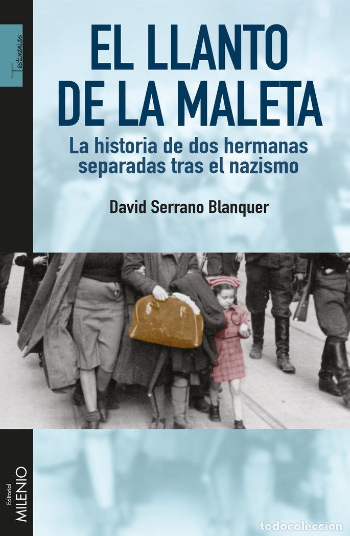 Libros: LLANTO DE LA MALETA,EL - SERRANO BLANQUER, DAVID