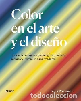 Libros: COLOR EN EL ARTE Y EL DISE&Ntilde;O - PERRYMAN, LAURA
