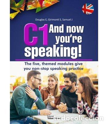 Livres: C1 AND NOW YOURE SPEAKING - AA.VV