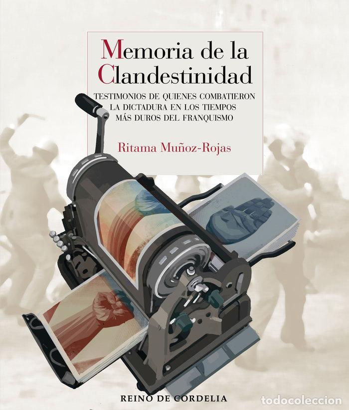 Livres: MEMORIA DE LA CLANDESTINIDAD - MU&Ntilde;OZ ROJAS, RITAMA