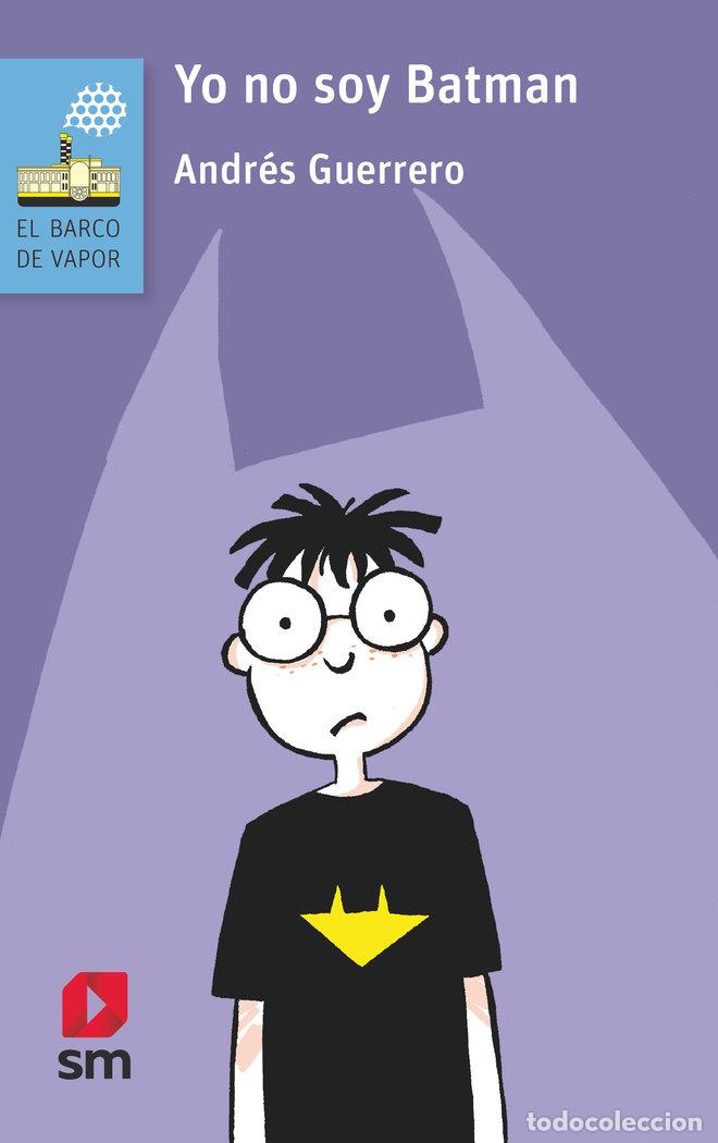 Libri: YO NO SOY BATMAN BVAN - GUERRERO, ANDRES