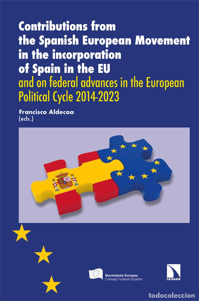 Libri: CONTRIBUTIONS FROM THE SPANISH EUROPEAN MOVEMENT - ALDECOA, FRANCISCO