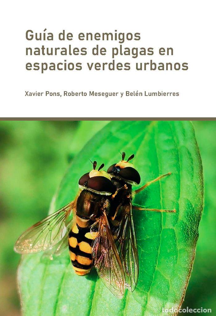 Libri: GUIA DE ENEMIGOS NATURALES DE PLAGAS EN ESPACIOS VERDES URBA - PONS, XAVIER