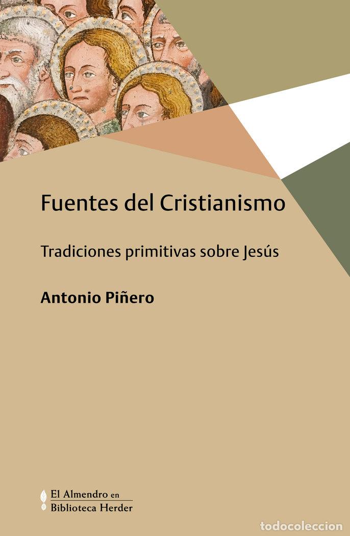 Libri: FUENTES DEL CRISTIANISMO - PI&Ntilde;ERO, ANTONIO
