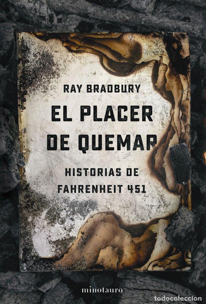 Livres: EL PLACER DE QUEMAR - RAY BRADBURY