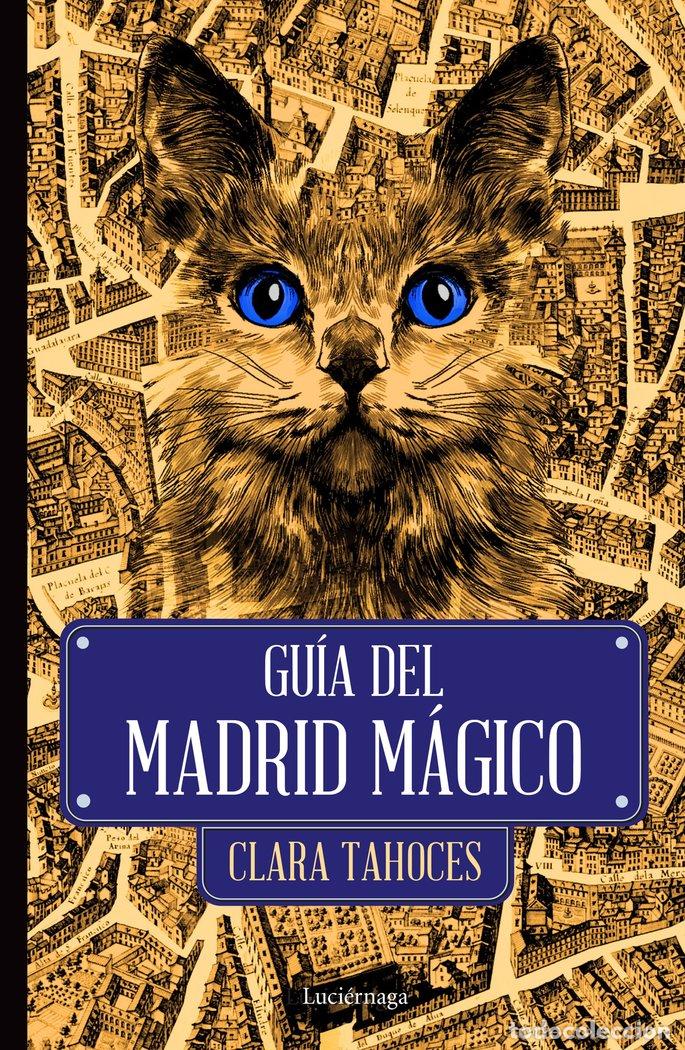 Livres: GUIA DEL MADRID MAGICO - CLARA TAHOCES